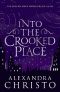 [Into the Crooked Place 01] • Into the Crooked Place